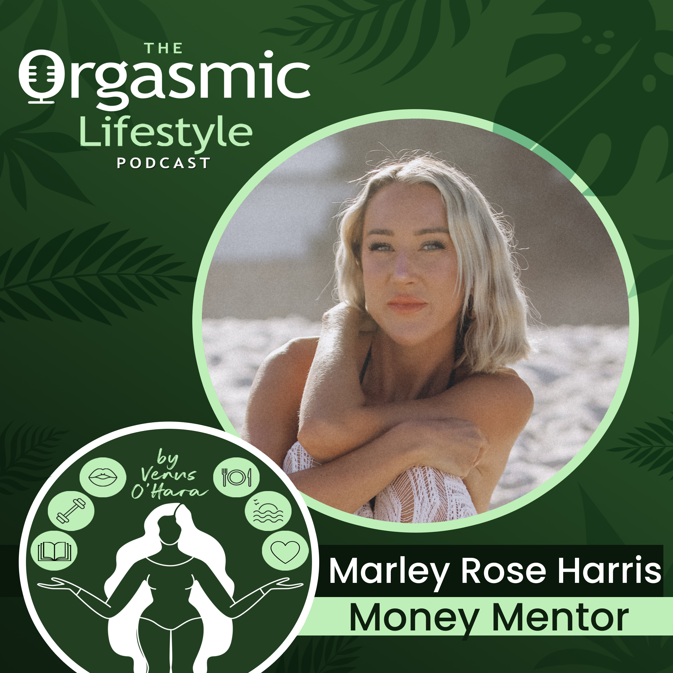 The Orgasmic Lifestyle Podcast by Venus O\'Hara