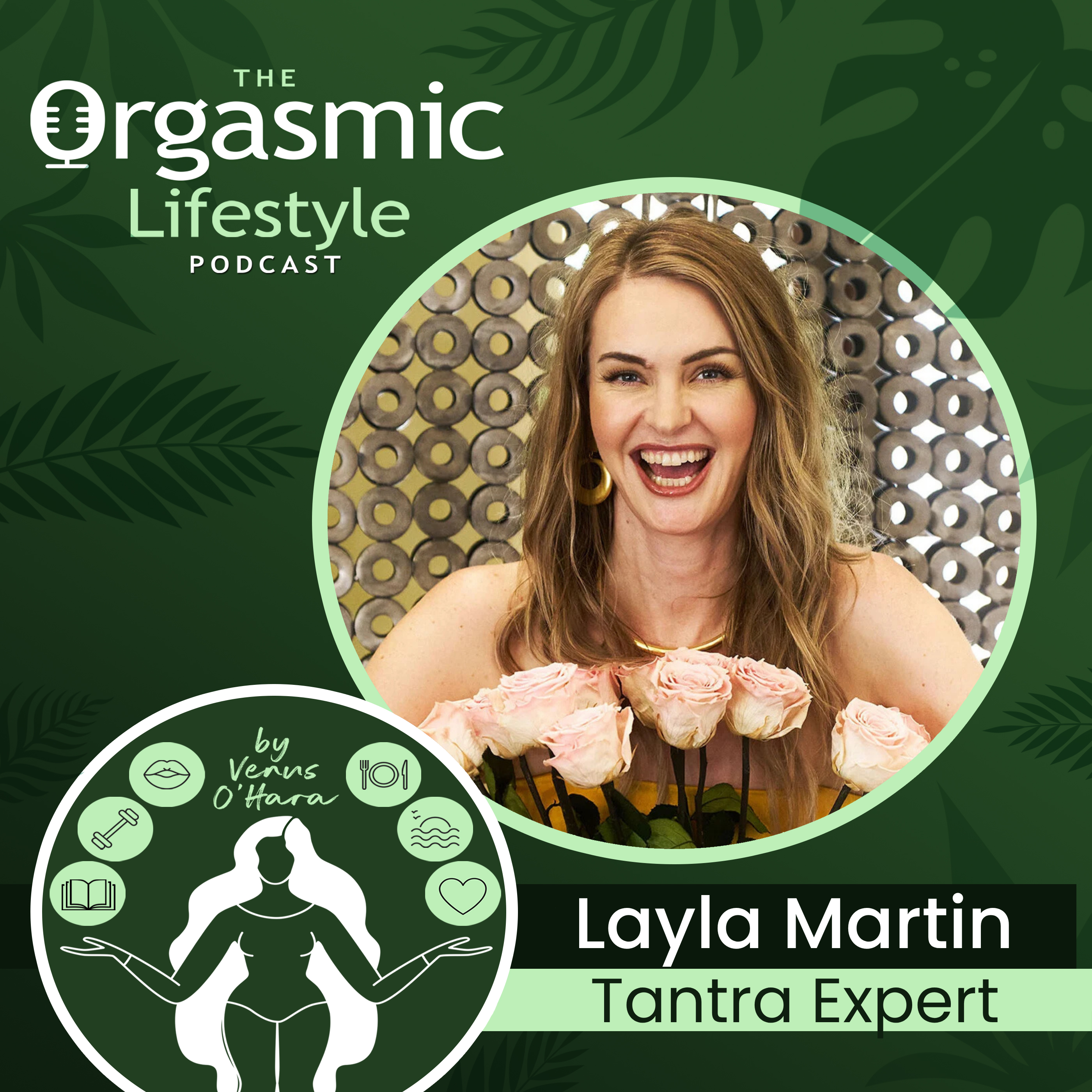 125 Exploring Tantra, Enlightenment and Sacred Intimacy with Layla Martin