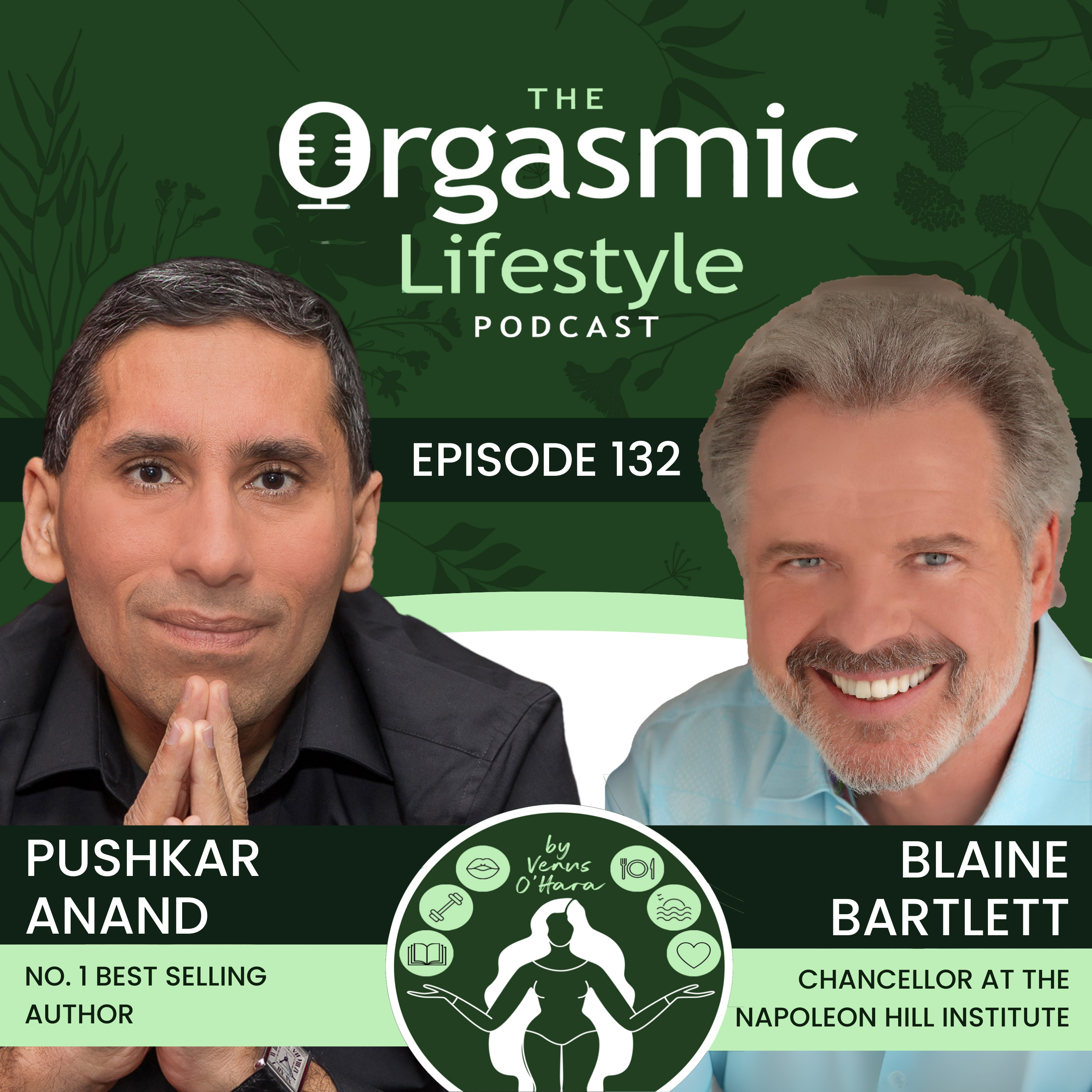 132 How To Manifest Your Infinite Riches with Pushkar Anand and Blaine Bartlett
