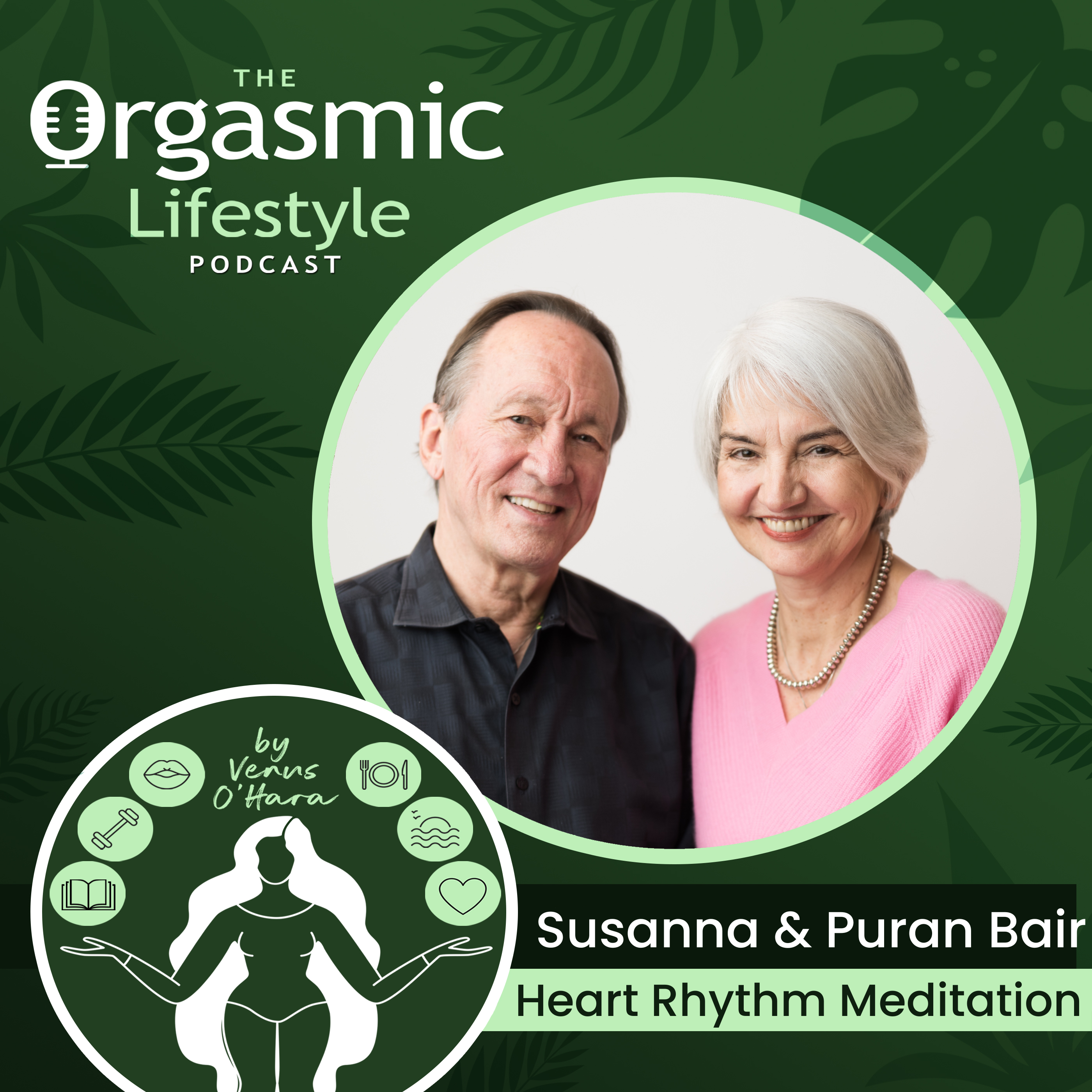 142 Exploring Heart Rhythm Meditation with Puran and Susanna Bair