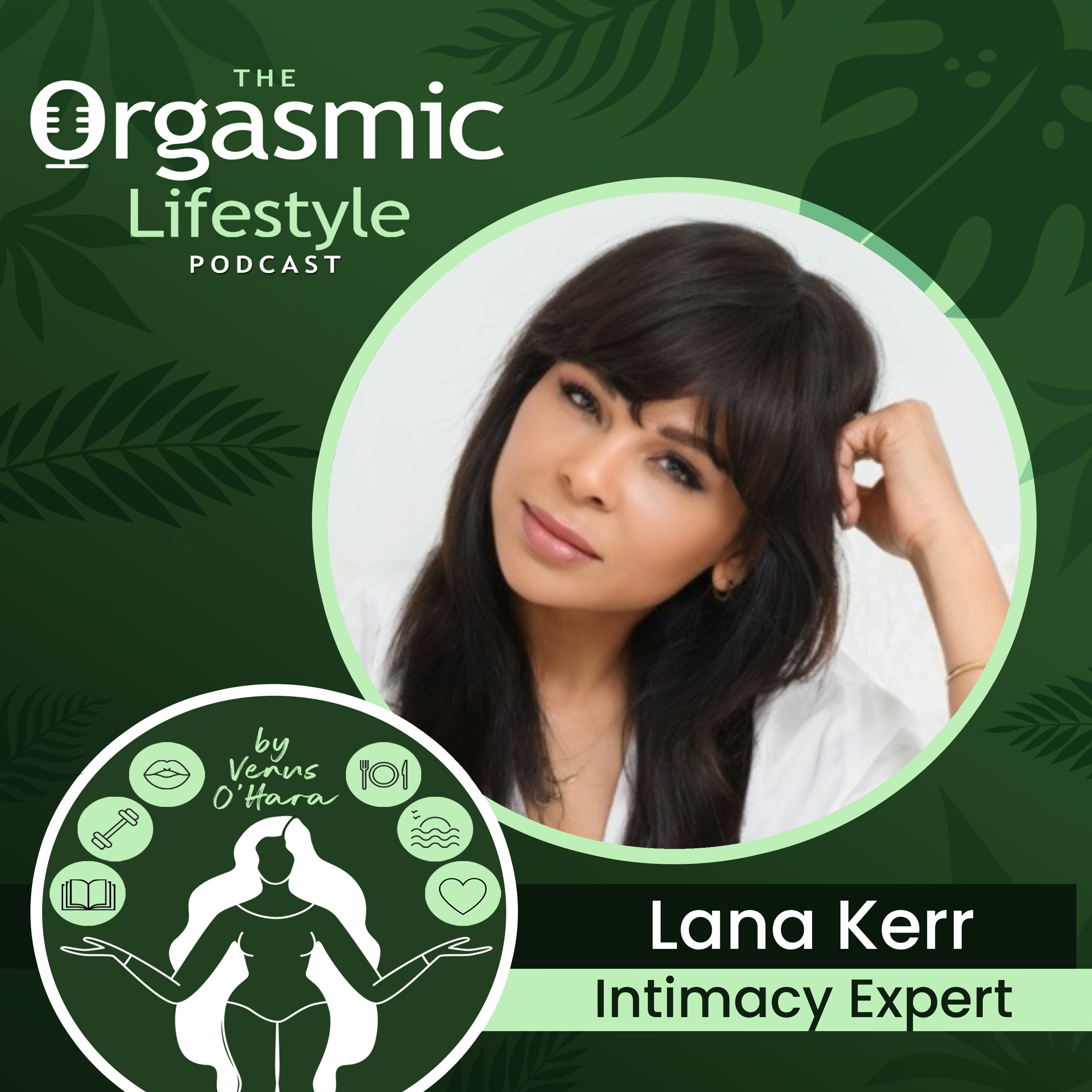 The Orgasmic Lifestyle Podcast by Venus O\'Hara