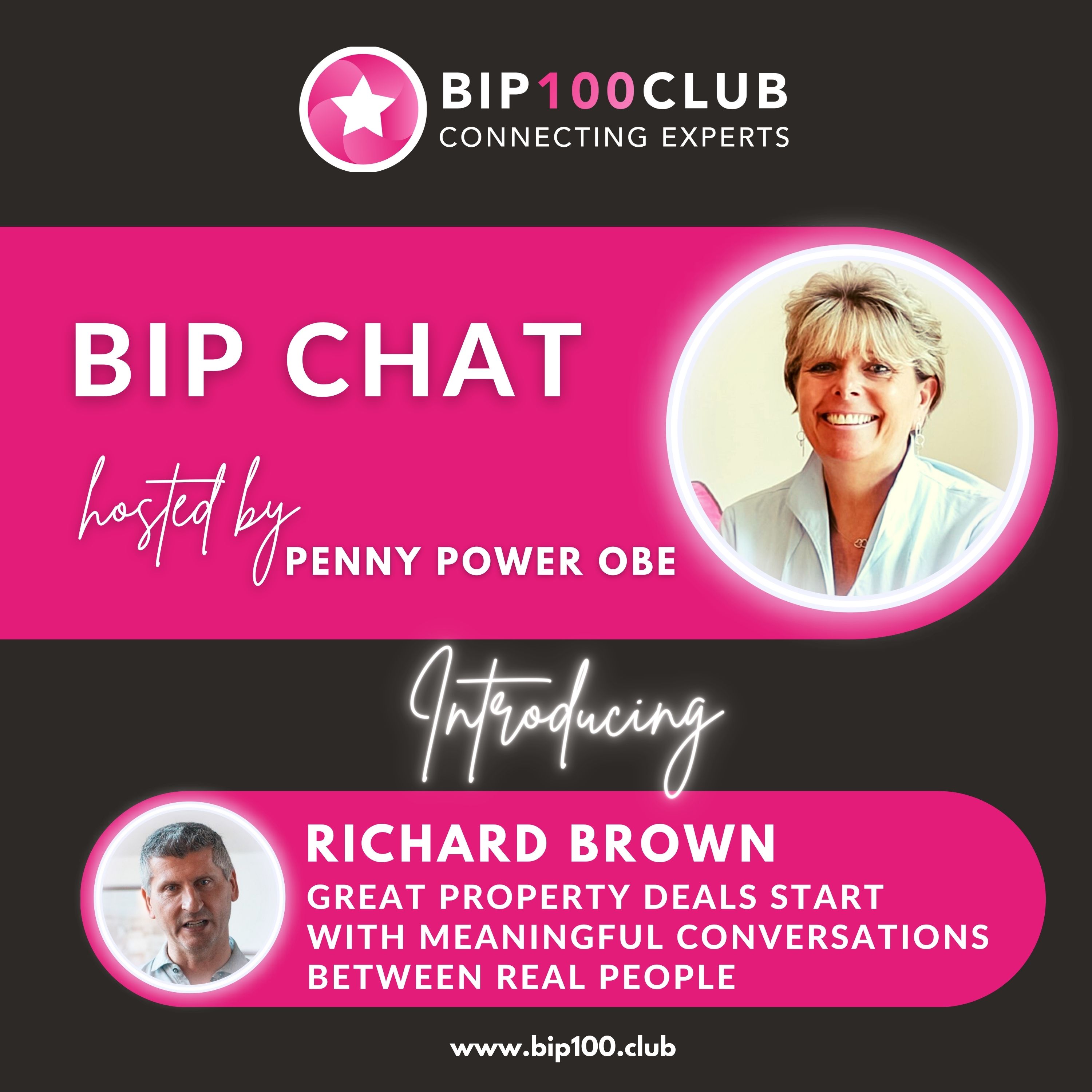 BIP Chat with Richard Brown: Great property deals start with meaningful conversations between real people