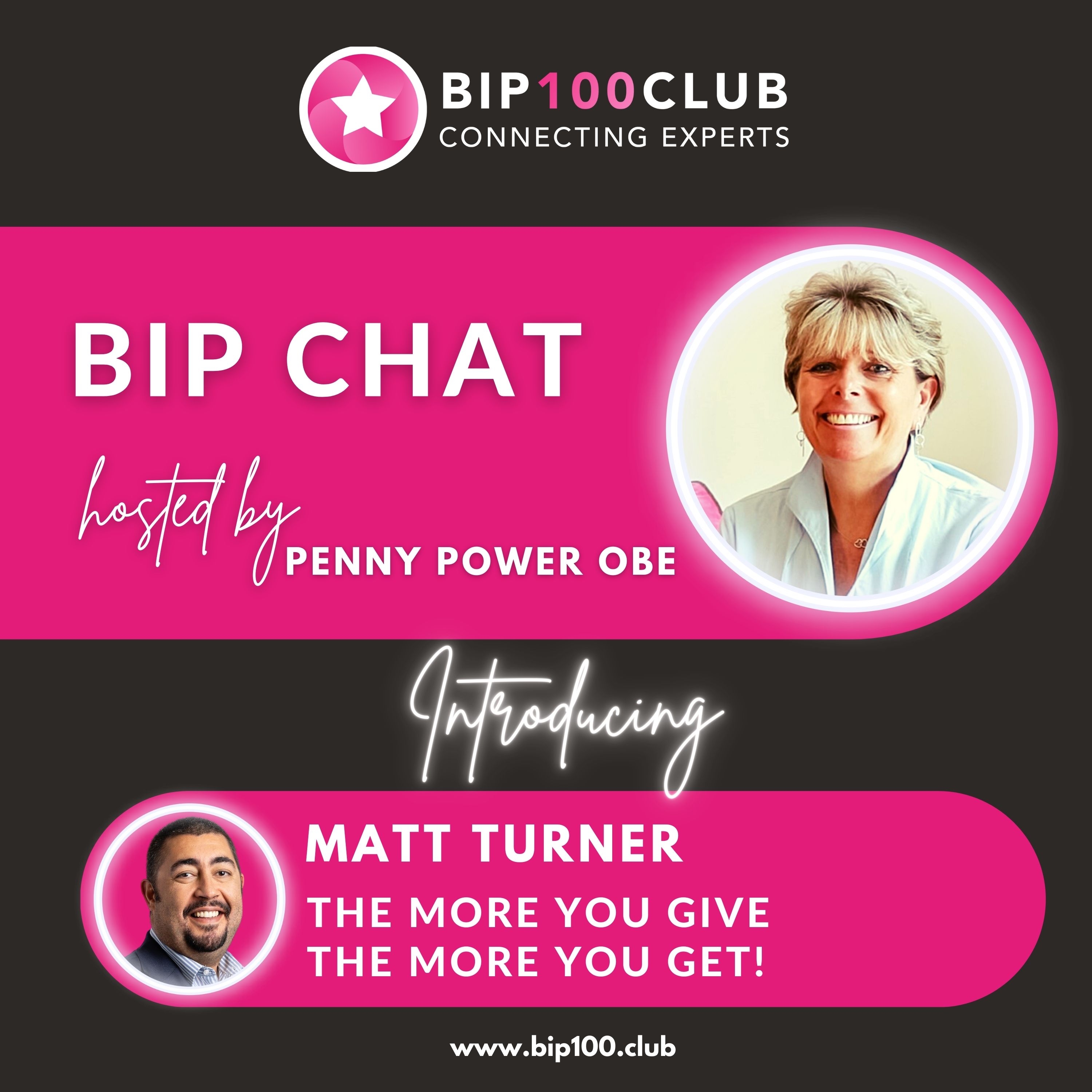 BIP Chat with Matt Turner - The more you give, the more you get!