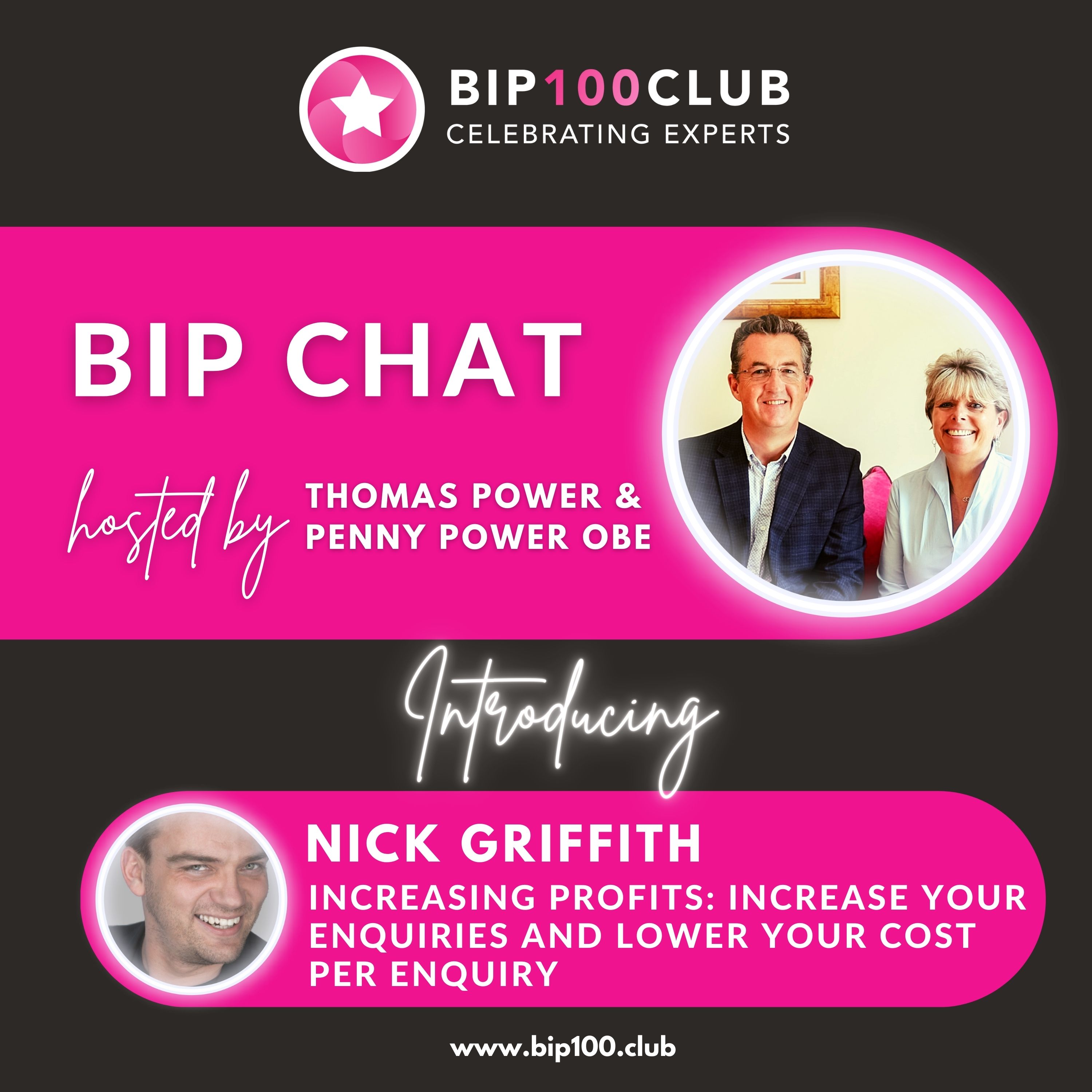 BIP Chat with Nick Griffith -  Increasing Profits: Increase your enquiries & lower your cost per enquiry