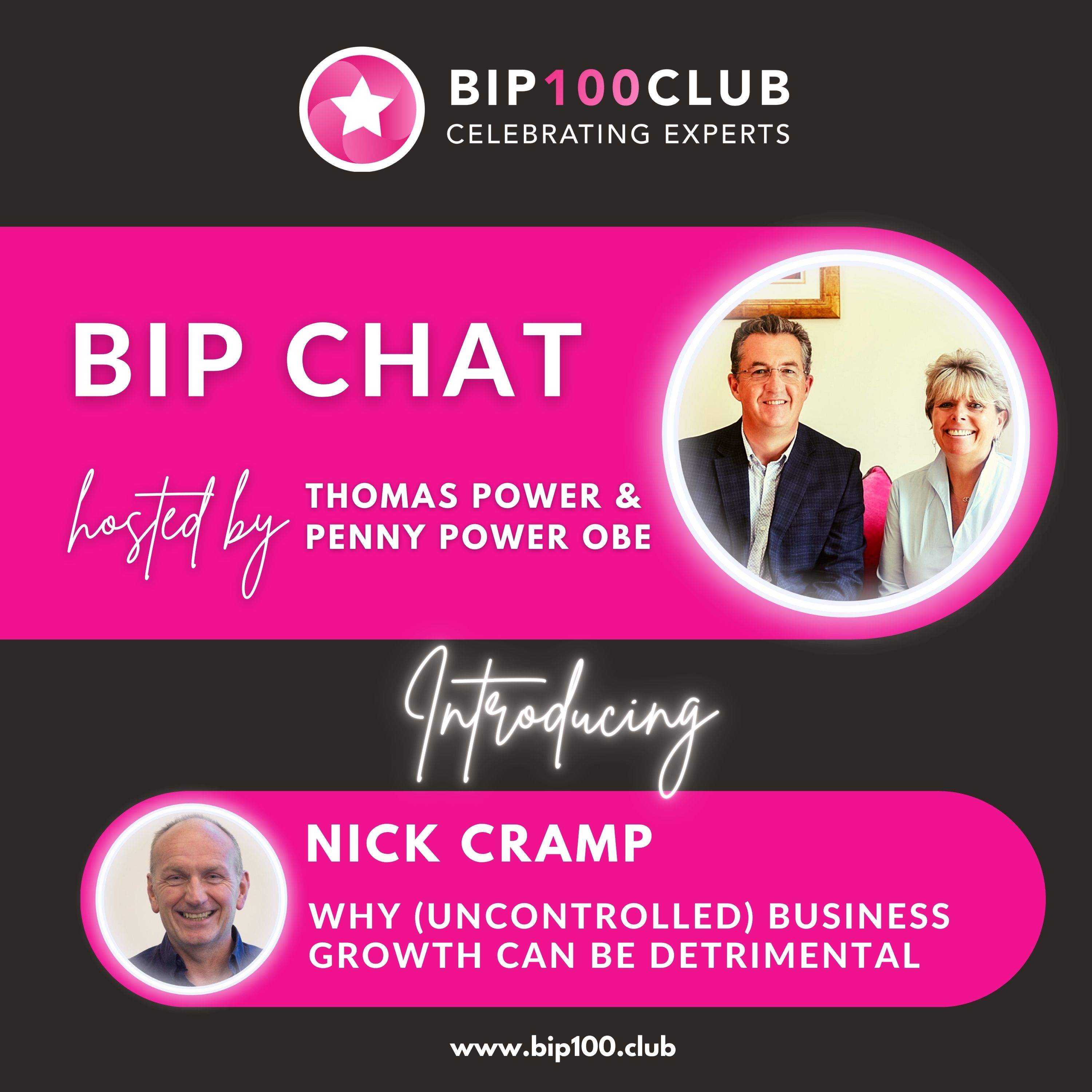 BIP Chat with Nick Cramp - Why (uncontrolled) business growth can be detrimental to a business’s future and an owner’s wellbeing