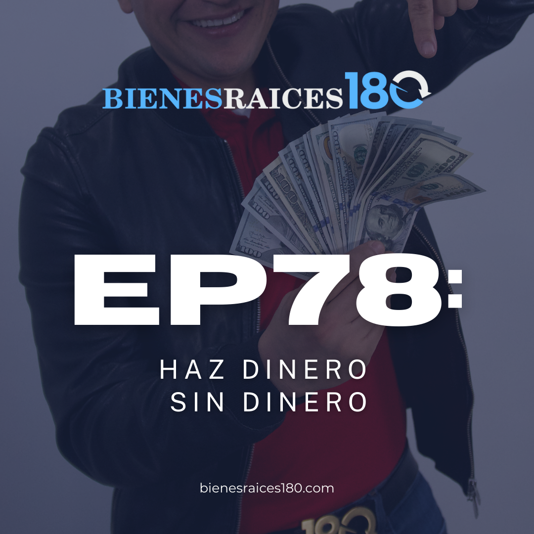 Bienes Raices 180 - El podcast para inversionistas de bienes raices con Raul Luna