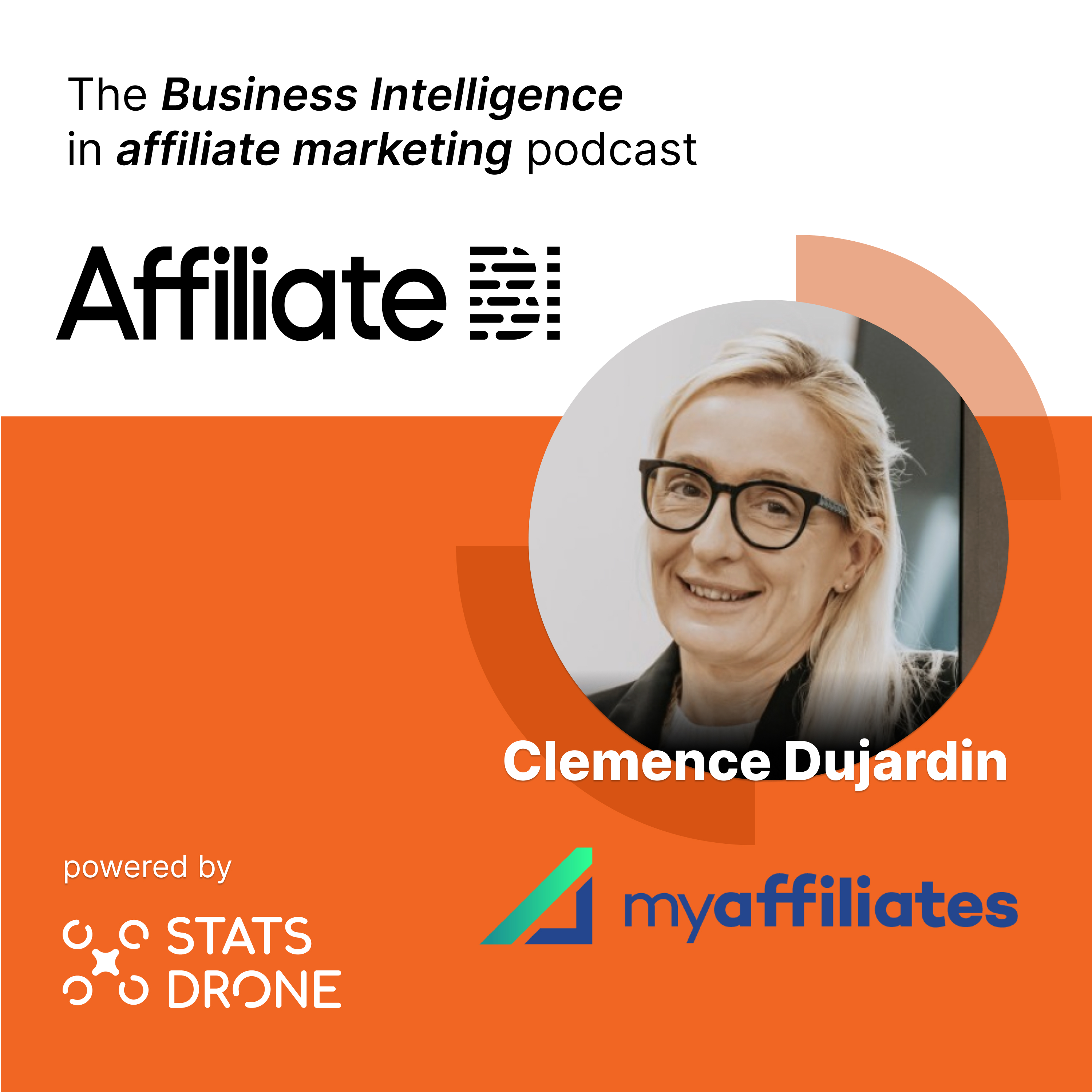 Affiliate Management Tracking & Tools Podcast with Clemence Dujardin