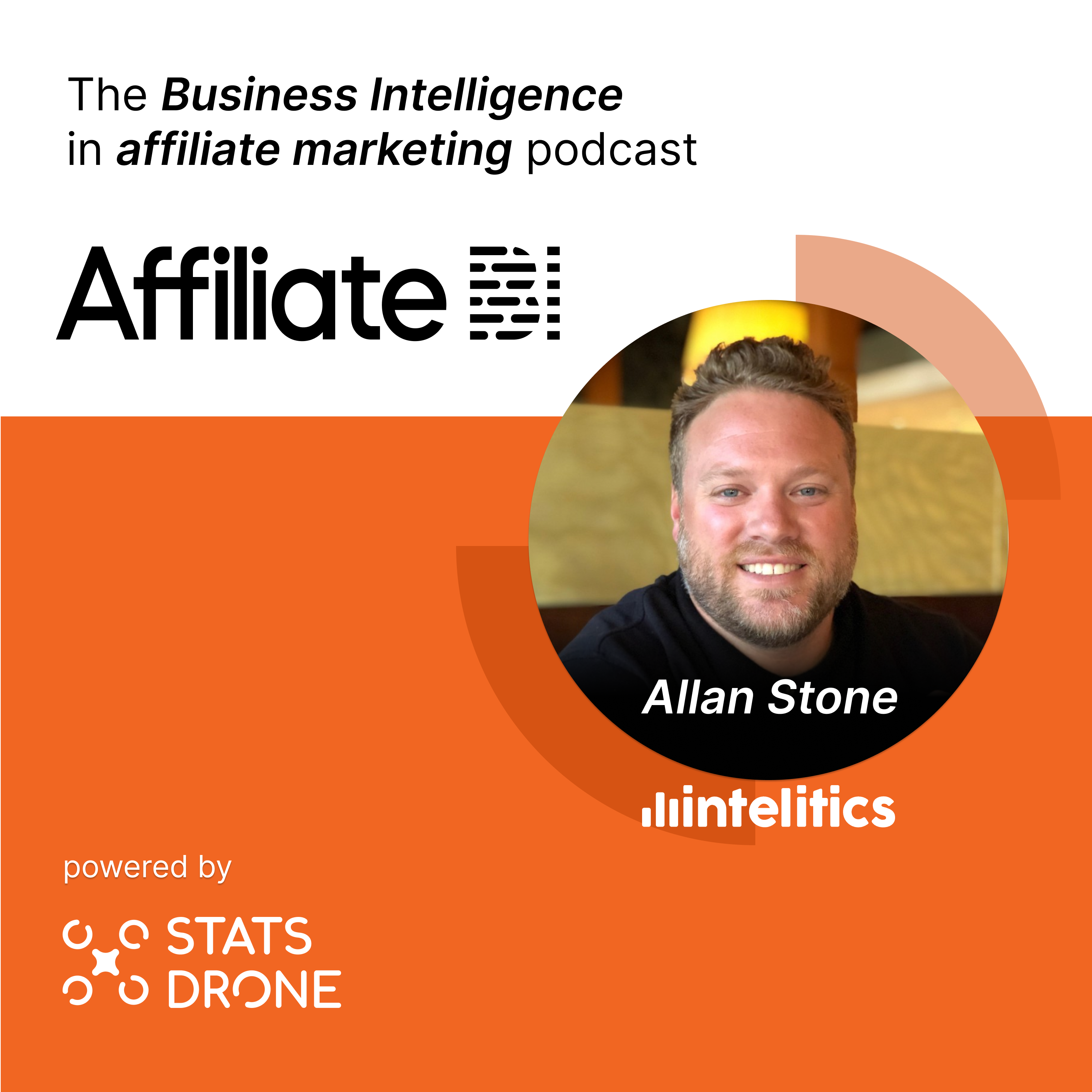 Advanced tracking and analytics with Allan Stone of Intelitics