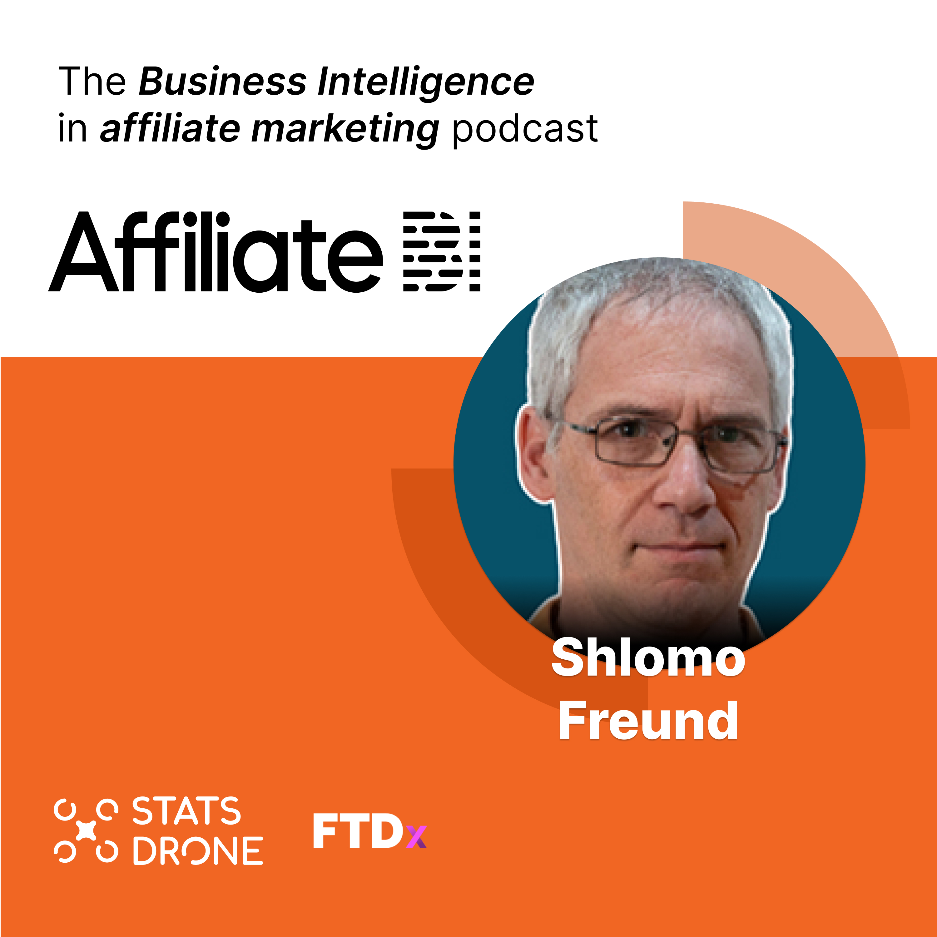 Affiliate BI - the Advanced Affiliate Marketing Podcast by StatsDrone