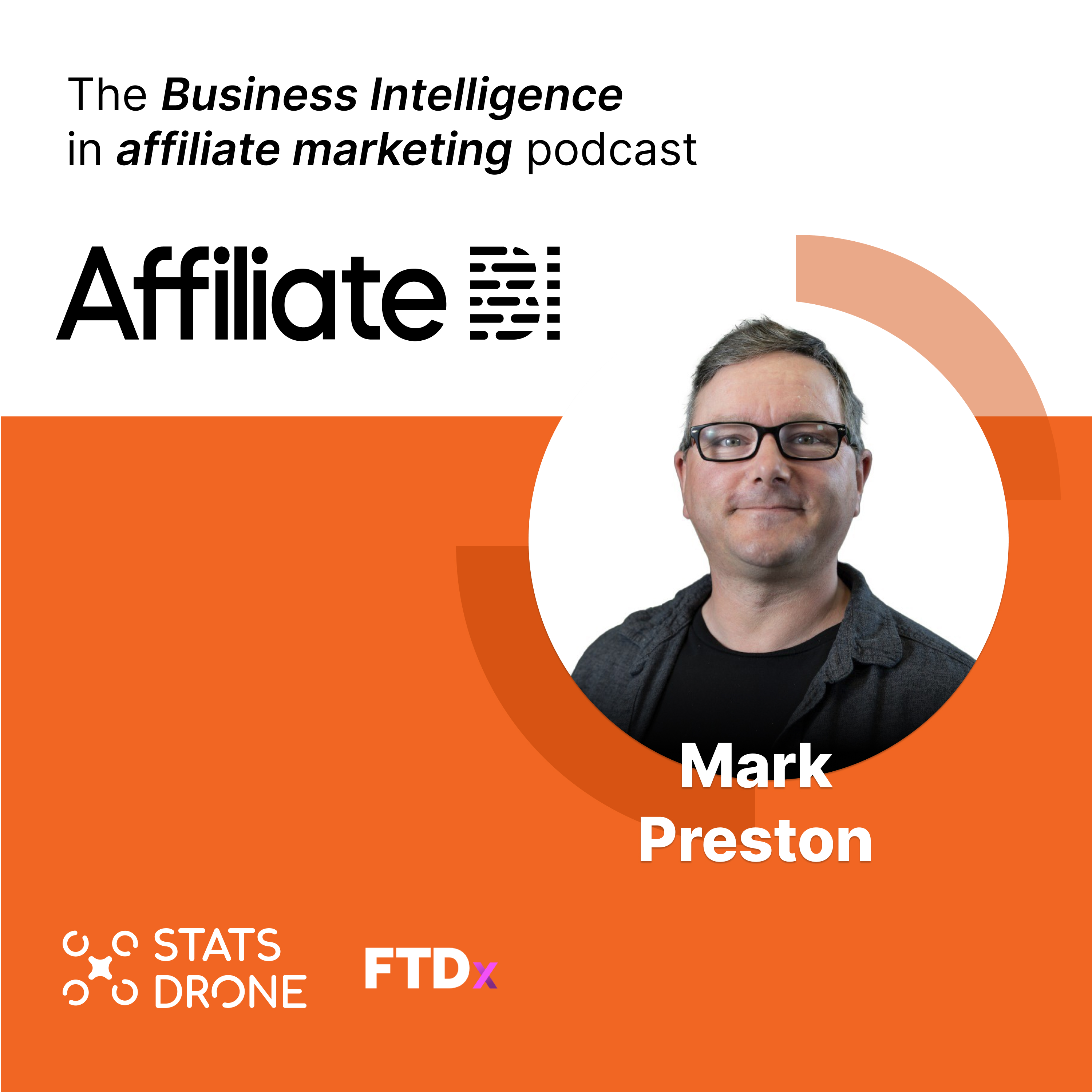 Affiliate BI - the Advanced Affiliate Marketing Podcast by StatsDrone