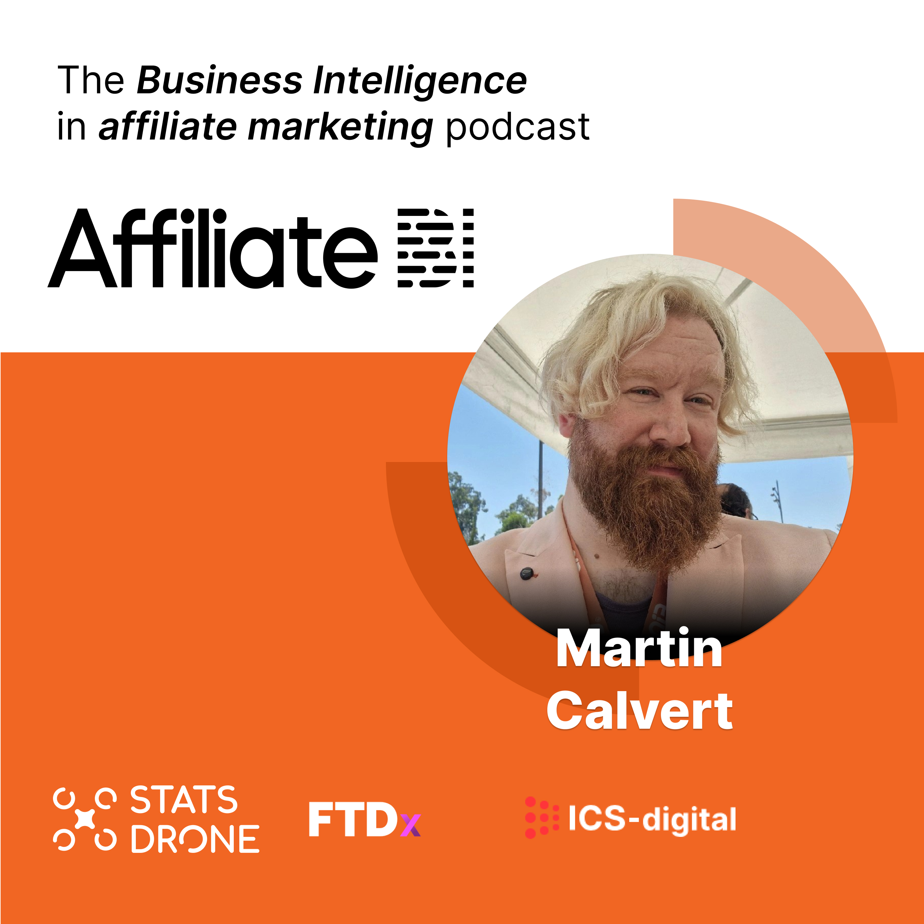 Affiliate BI - the Advanced Affiliate Marketing Podcast by StatsDrone