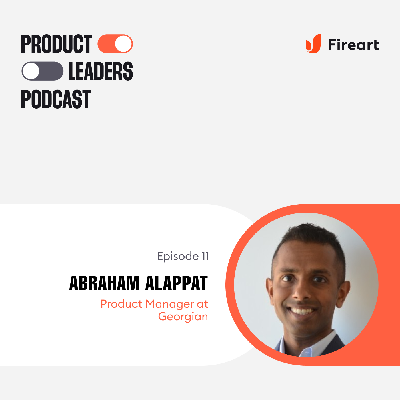 Building a High-Performance Culture in Product Teams with Abraham Alappat, Product Manager at Georgian