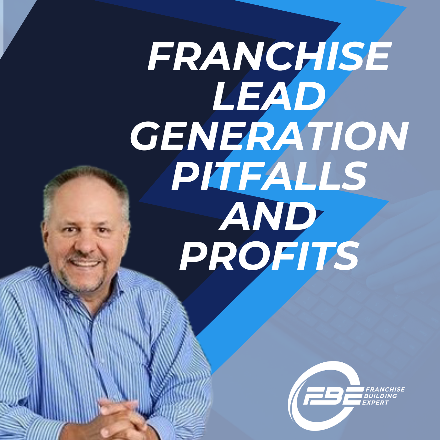 Franchise Pitfalls and Profits Podcast