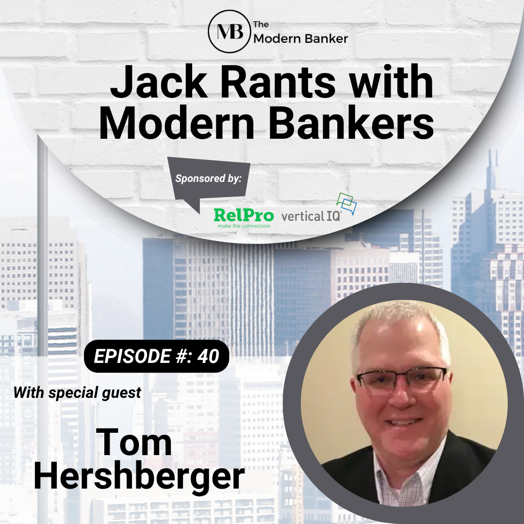 Jack Rants with Modern Bankers