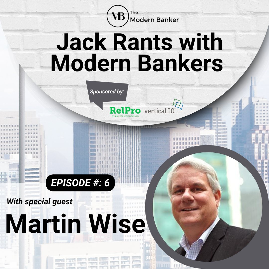 Jack Rants with Modern Bankers