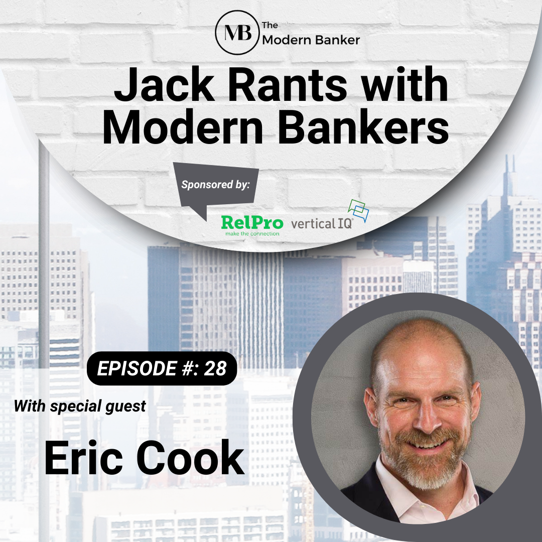 Jack Rants with Modern Bankers