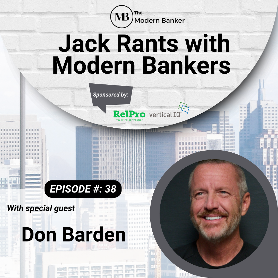 Jack Rants with Modern Bankers