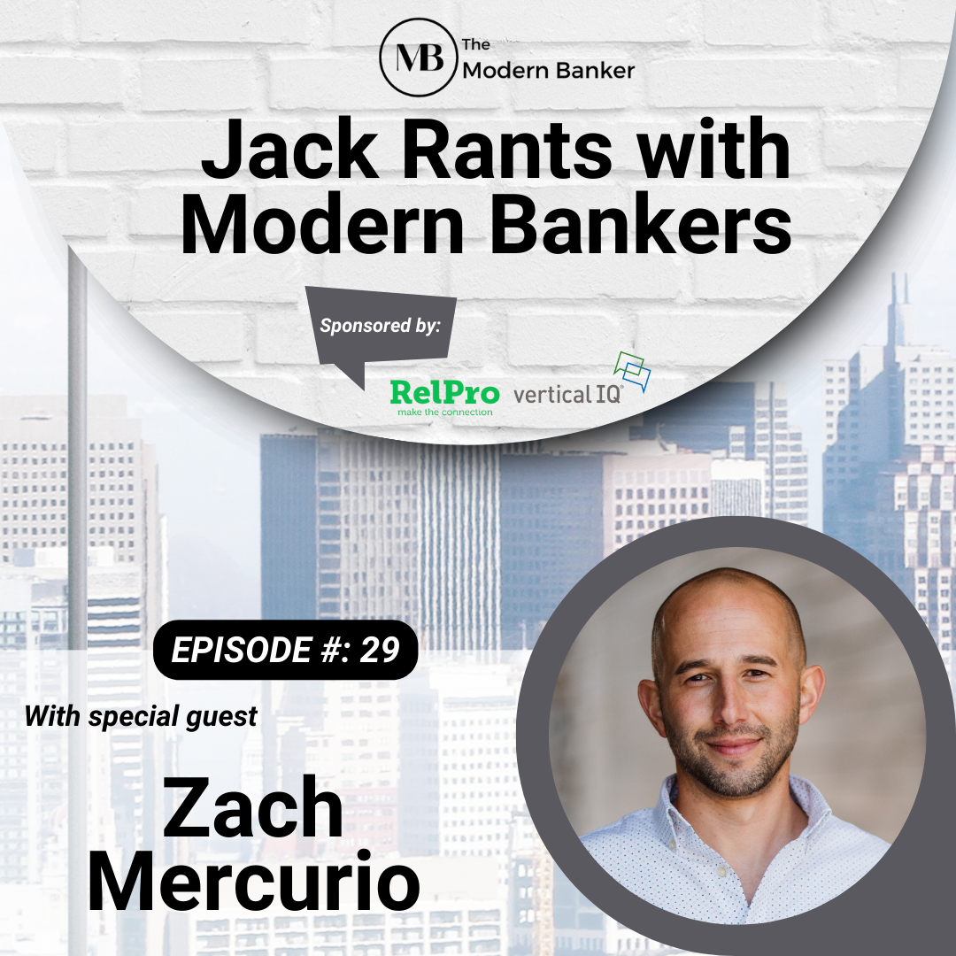 Jack Rants with Modern Bankers
