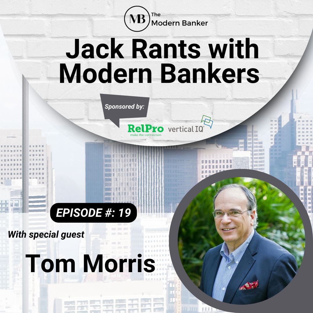 Jack Rants with Modern Bankers