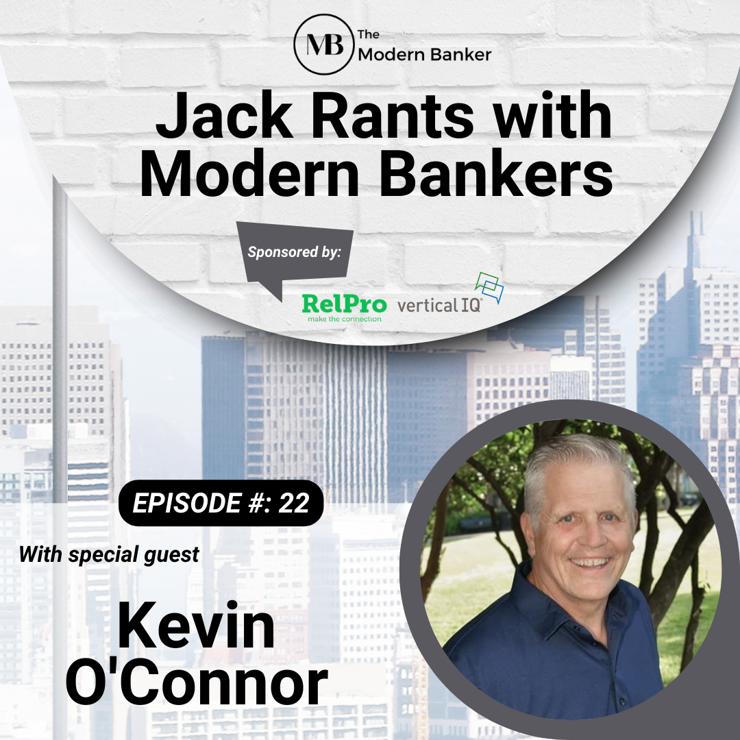 Jack Rants with Modern Bankers