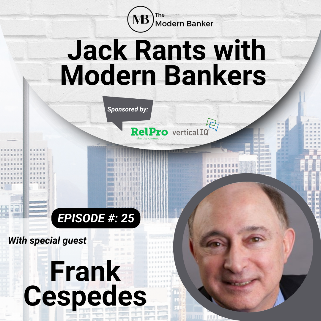 Jack Rants with Modern Bankers