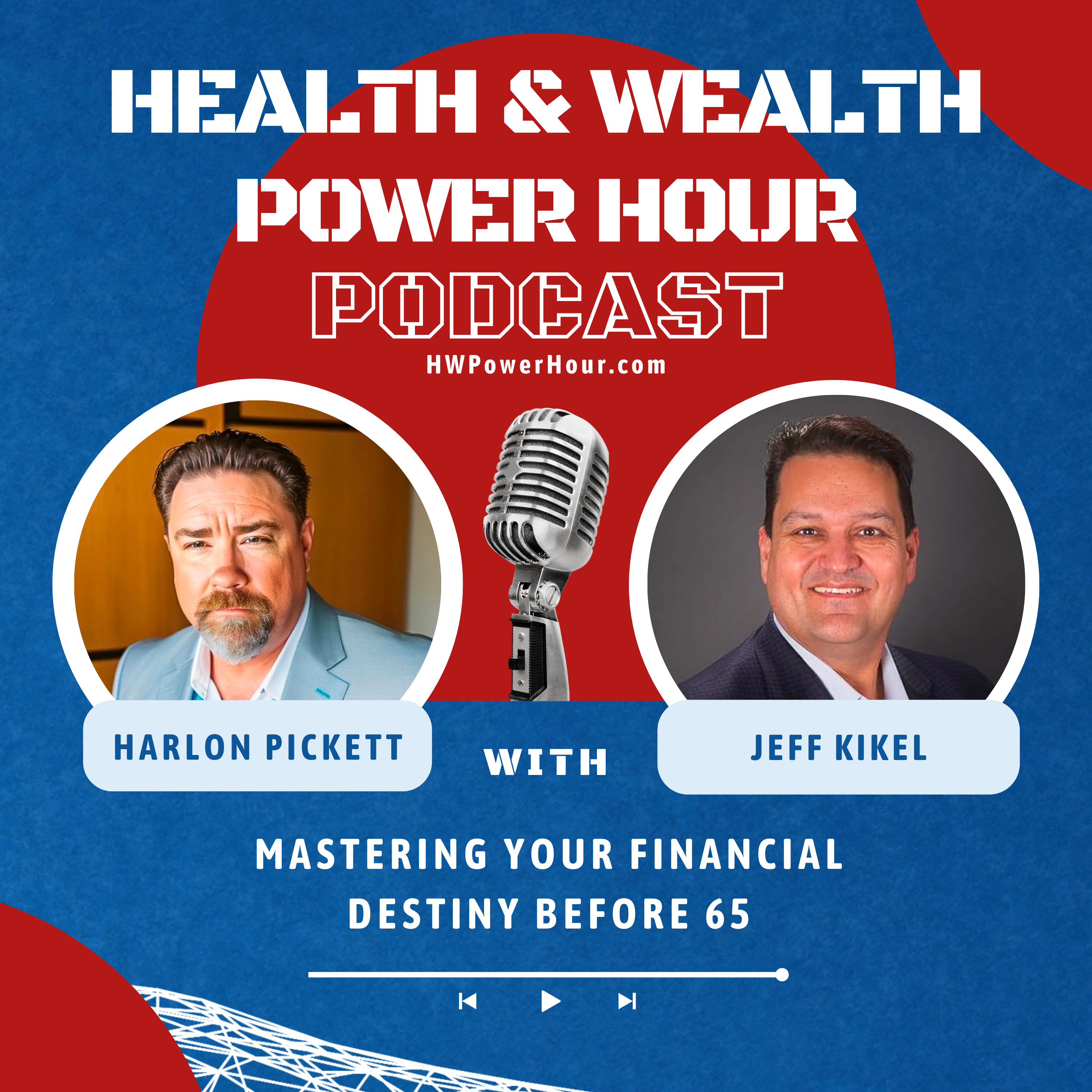 The Health & Wealth Power Hour