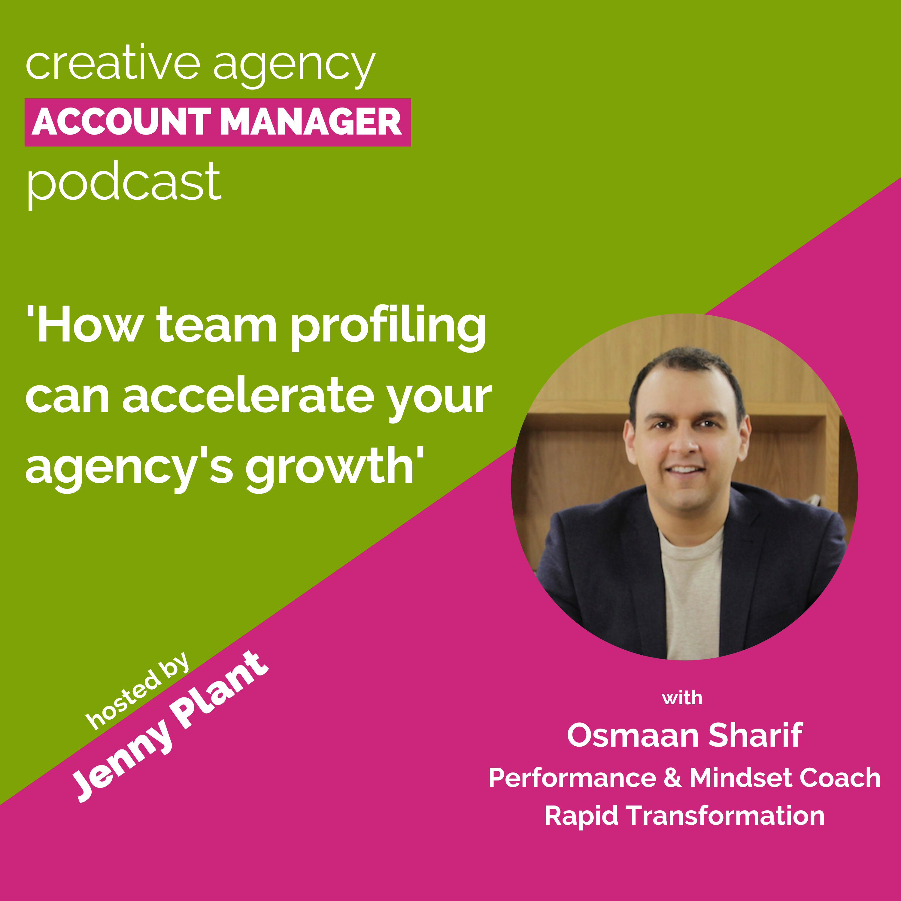 How team profiling can accelerate your agency's growth, with Osmaan Sharif