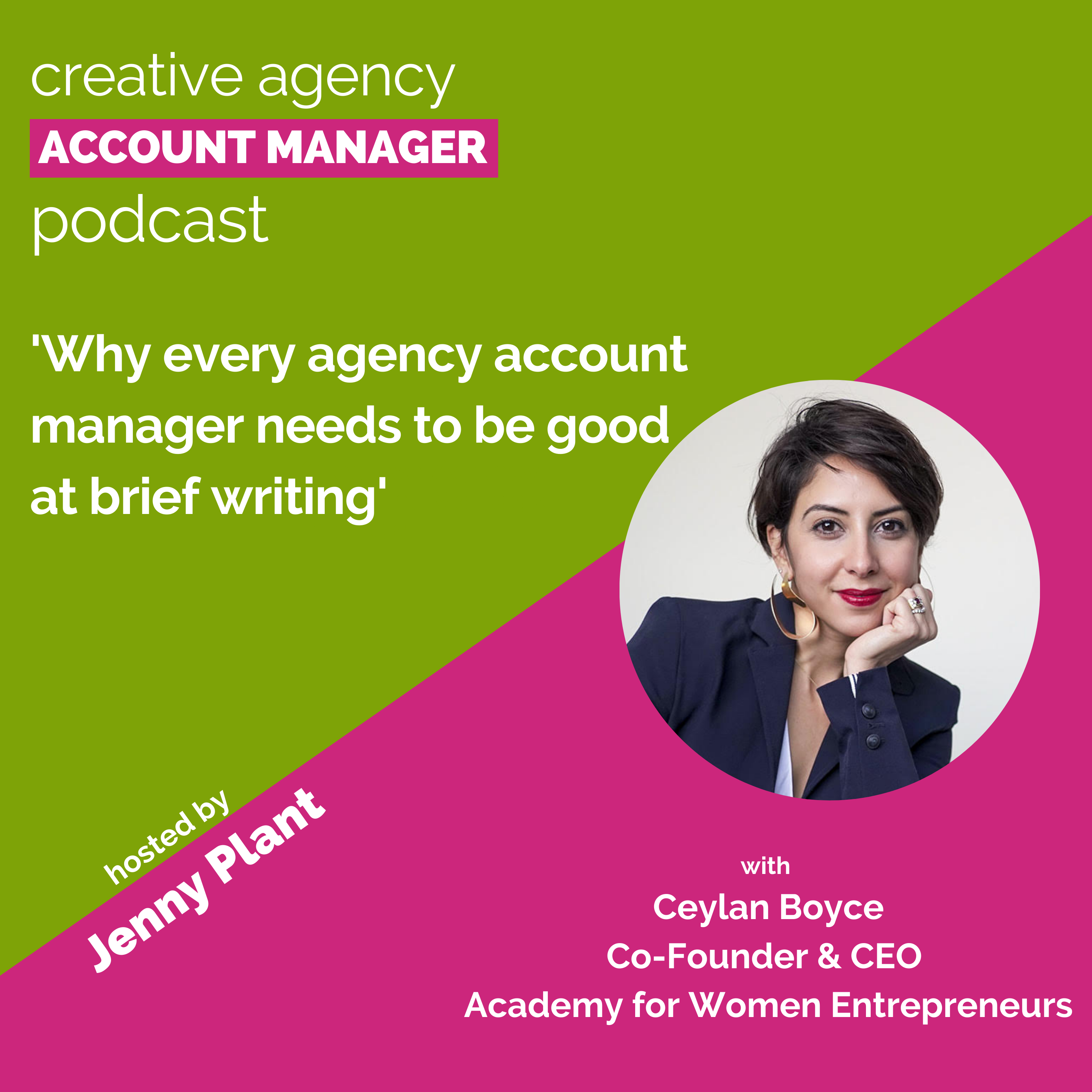 Why every agency account manager needs to be good at brief writing, with Ceylan Boyce