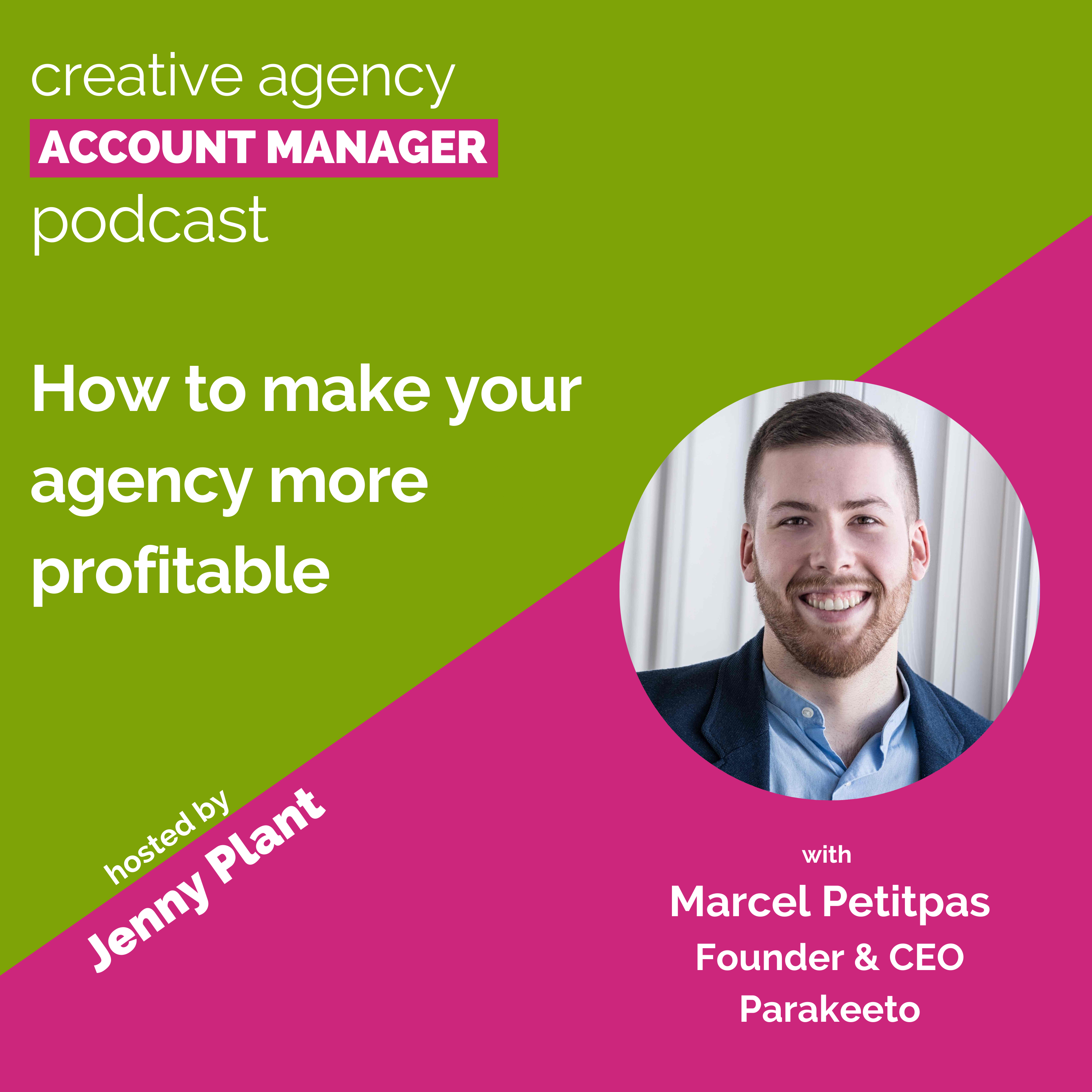 How to make your agency more profitable, with Marcel Petitpas