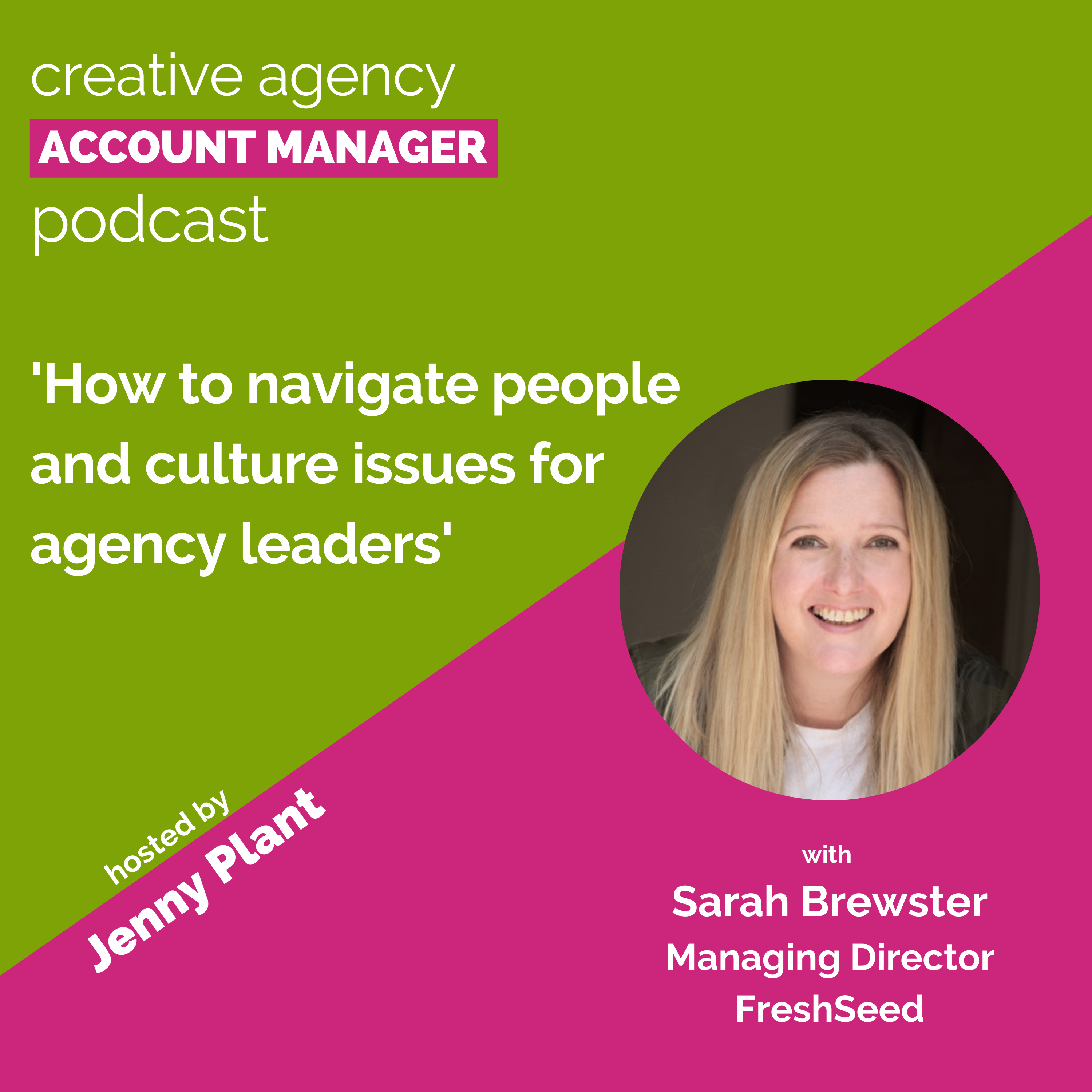 cover of episode How to navigate people and culture issues for agency leaders, with Sarah Brewster