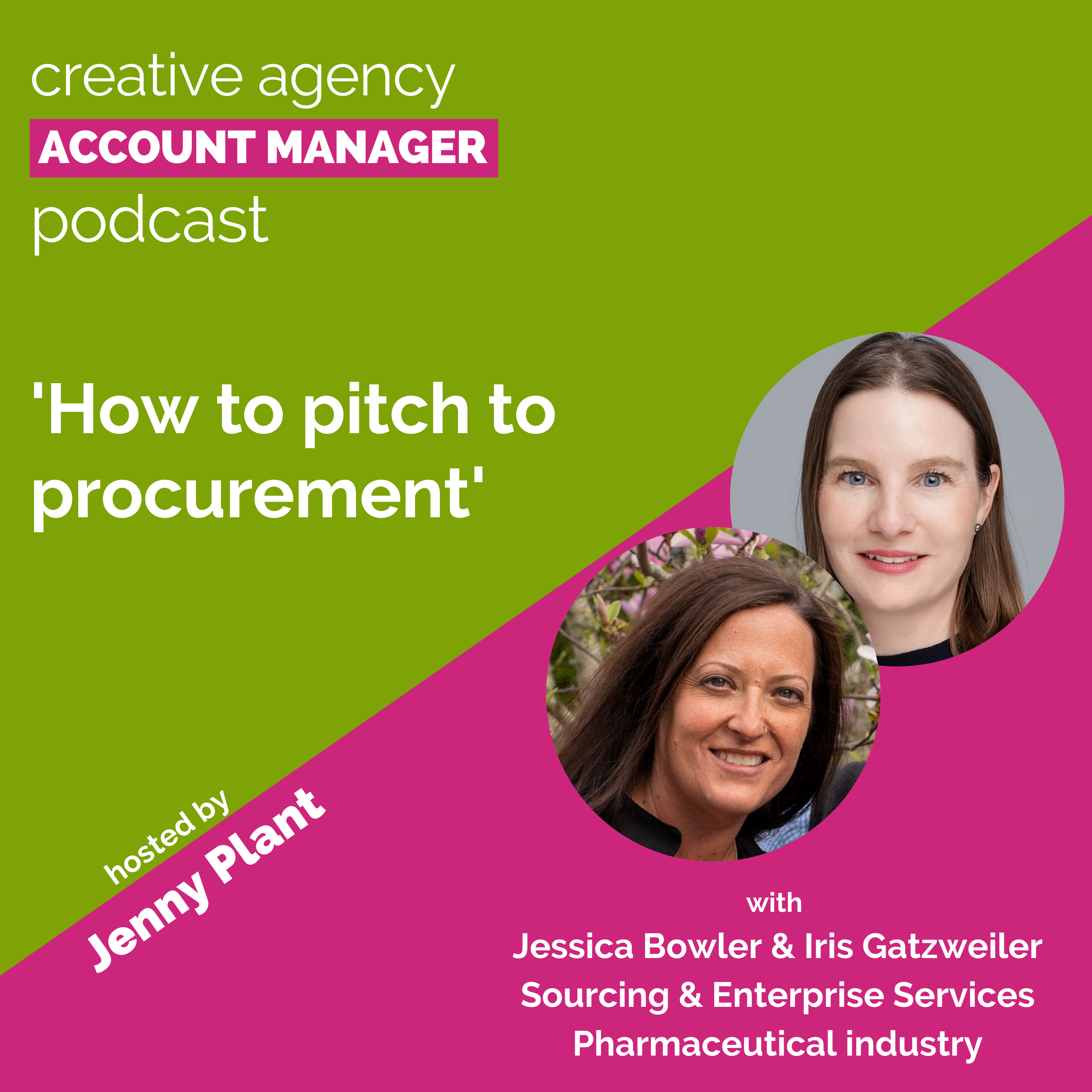 cover of episode How to pitch to procurement, with Jessica Bowler and Iris Gatzweiler