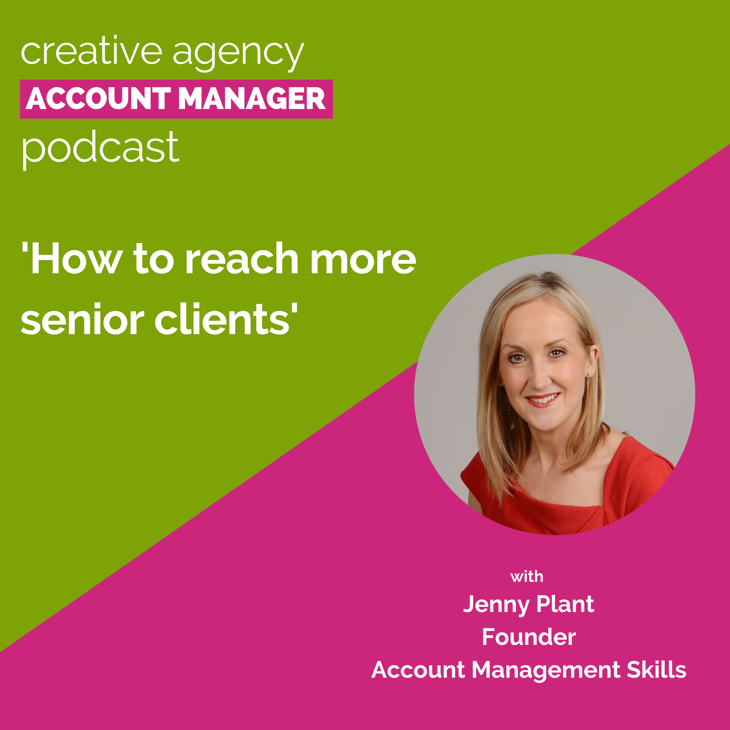 How to reach more senior clients, with Jenny Plant