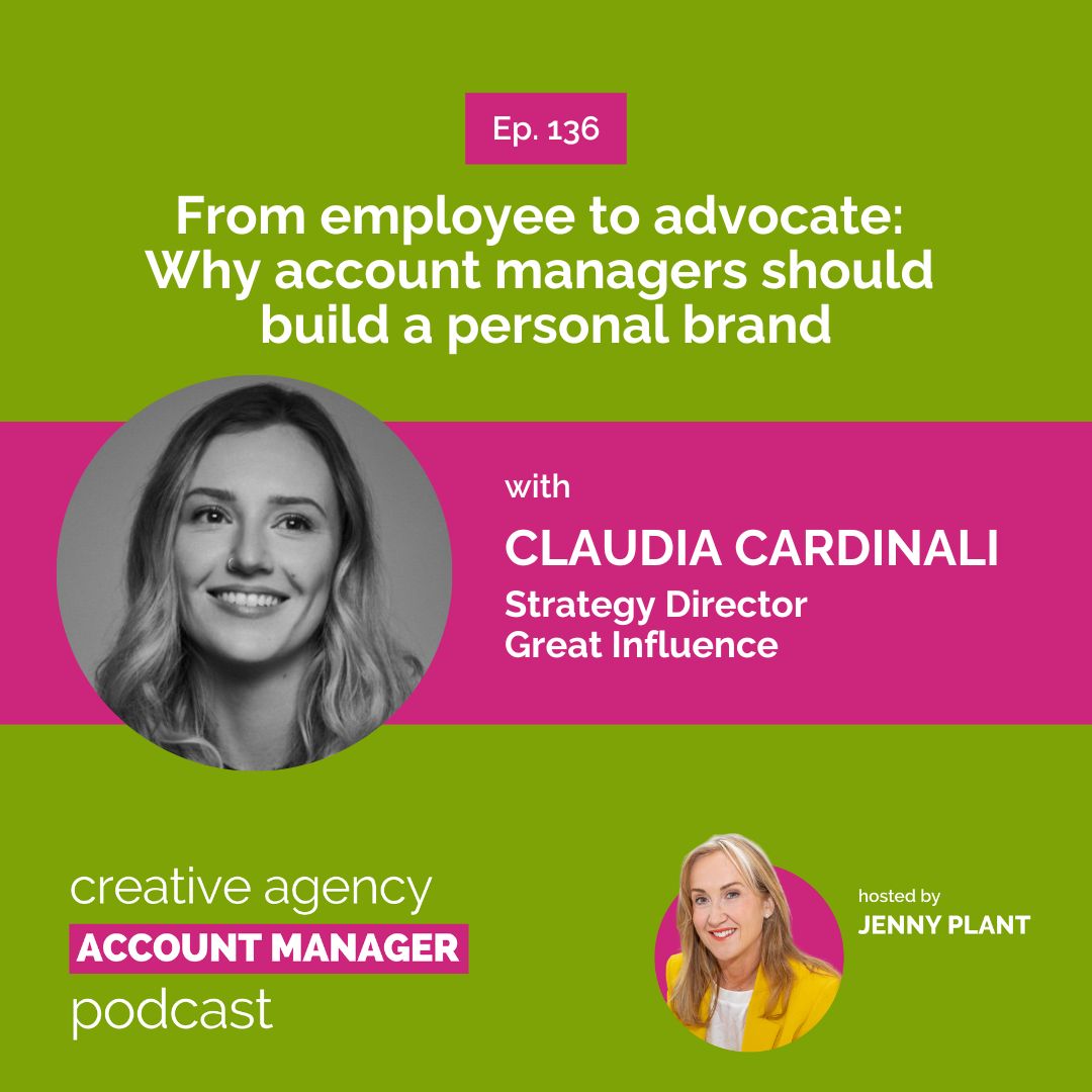 From employee to advocate: Why account managers should build a personal brand, with Claudia Cardinali