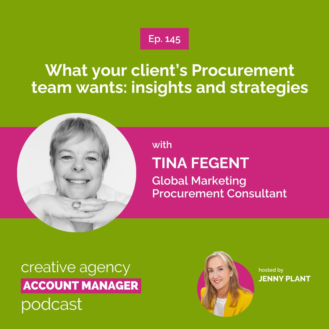 What your client’s Procurement team wants: insights and strategies, with Tina Fegent