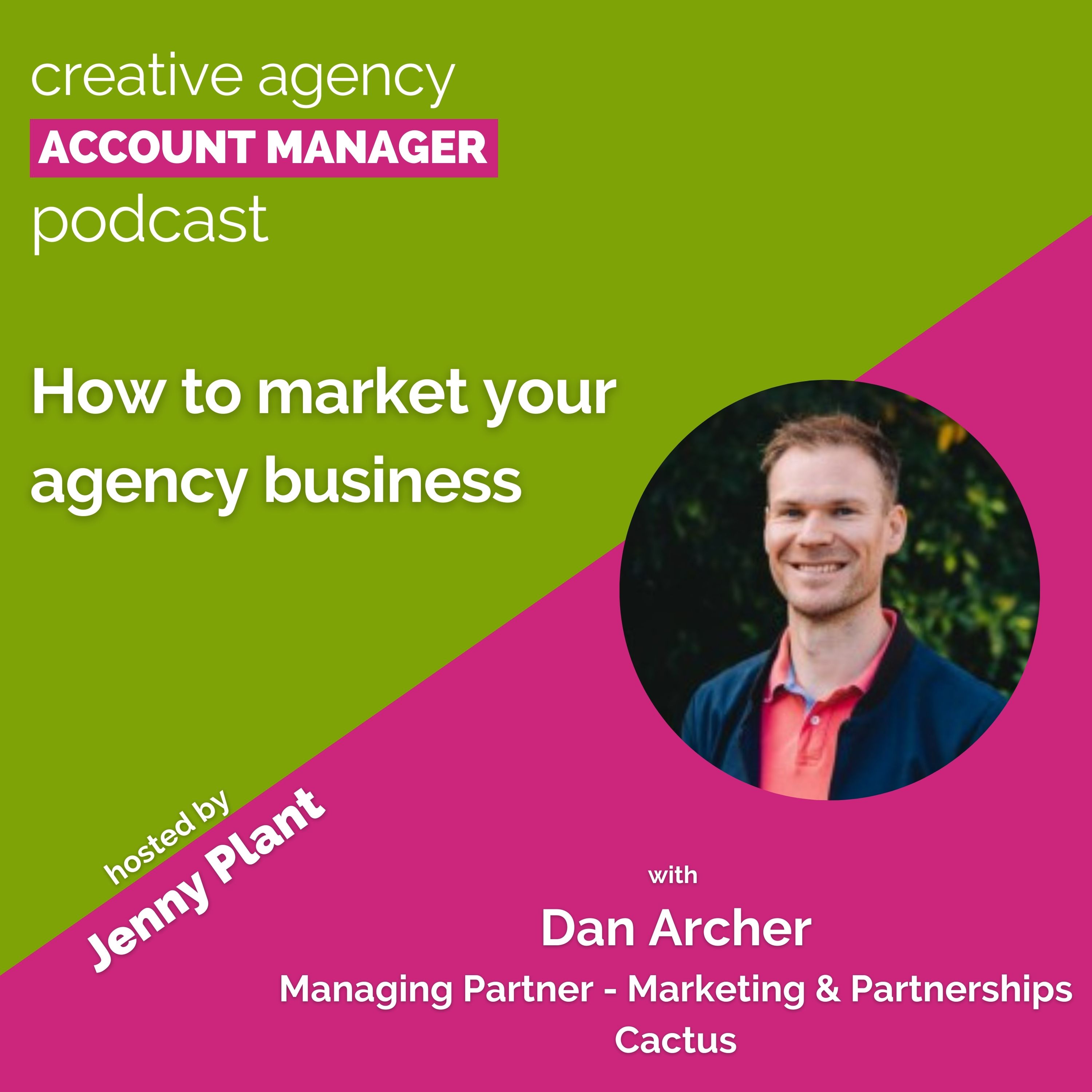 How to market your agency business, with Dan Archer