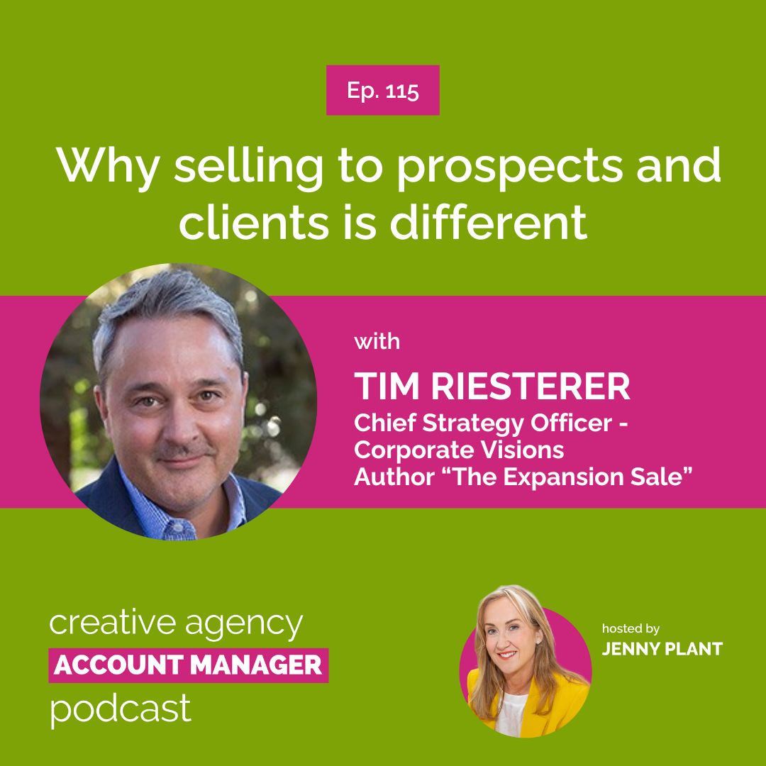 Why selling to prospects and clients is different, with Tim Riesterer