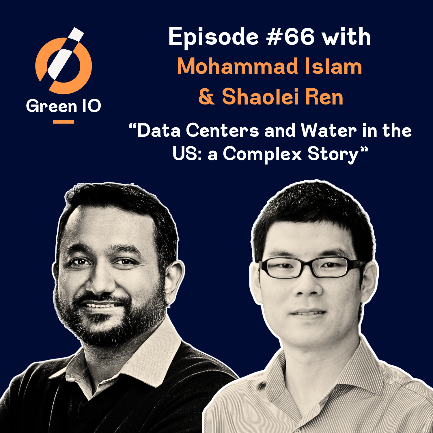 #66 Data Centers and Water in the US: a Complex Story with Mohammad Islam and Shaolei Ren