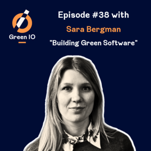 #38 - Building Green Software with Sara Bergman